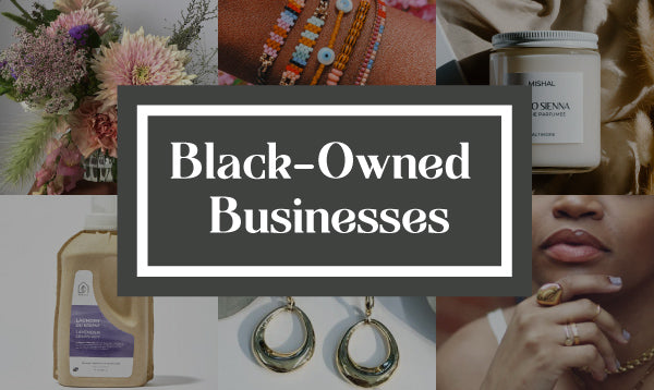 Our Favorite Black-Owned Businesses