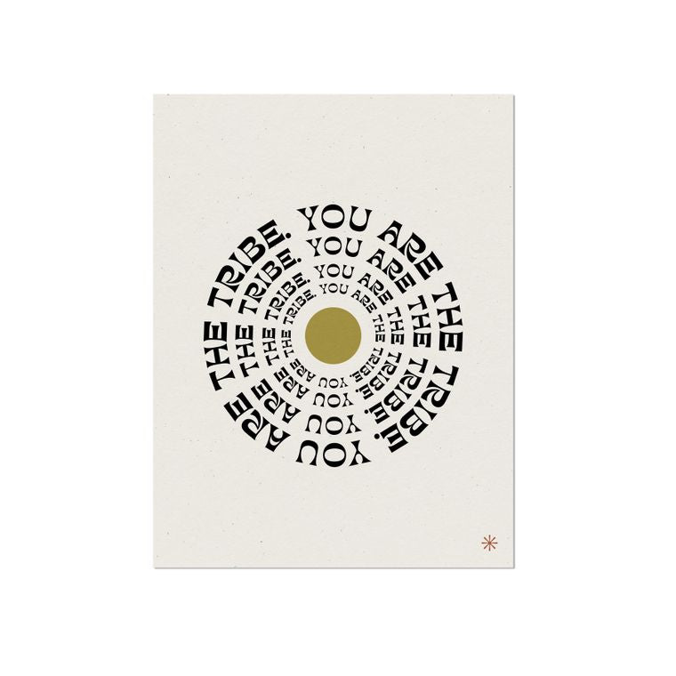 You are the Tribe Quote Art Print