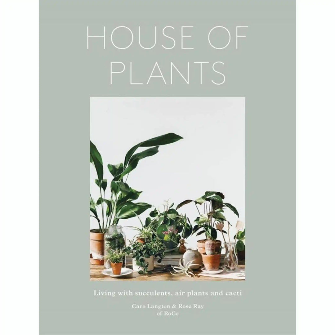 cacti and succulents book House of Plants: Living with Succulents and Cacti – New Origin Shop LLC