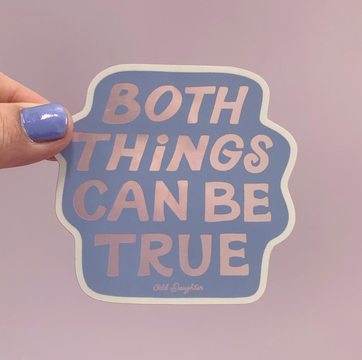 Both can be true - holographic stationery decorative sticker
