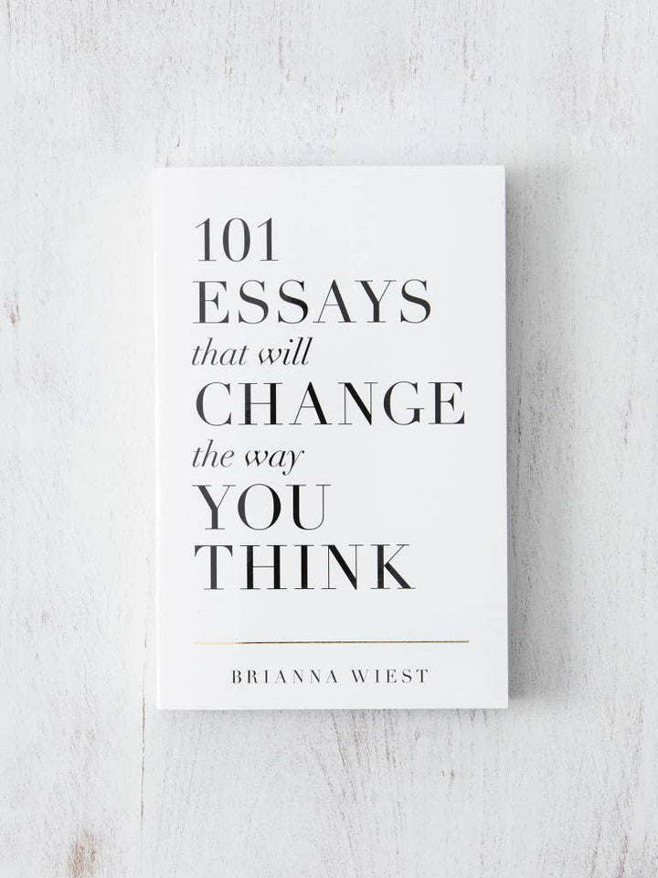 101 Essays That Will Change The Way You Think - book
