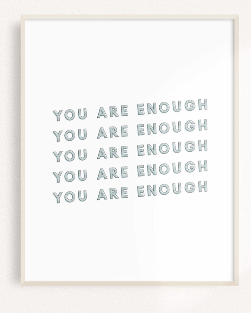 You Are Enough Motivational Art Print