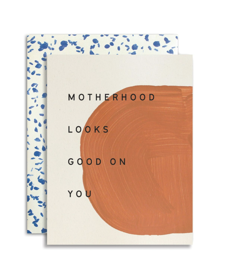 motherhood looks good on you greeting card